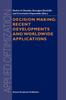 The Decision Making: Recent Developments and Worldwide Applications : 45 Book
