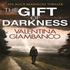 The Gift of Darkness by Valentina Giambanco Paperback Book 9781780878737