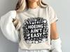 Hoing Aint Easy PNG, Gardening Clipart, Gardener Png, Funny Garden Quotes, Sublimation Png, Digital Download