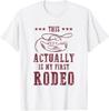 Это на самом деле мое первое родео Смешная подарочная футболка Унисекс