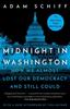 Книга Midnight In Washington : How We Almost Lost Our Democracy and Still Could