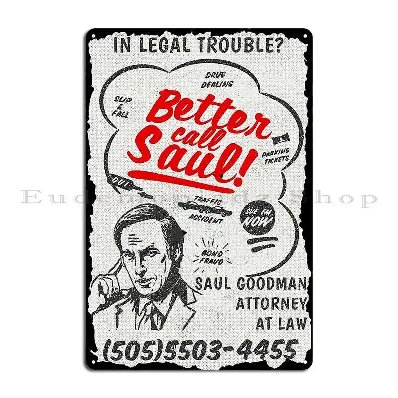 Better Call Saul Ad Le Freak Metal Plaque Printed Create Club Bar Designing Wall Plaque Tin Sign Poster