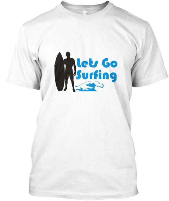 Lets Go Surfing TShirt Size S To 5xl