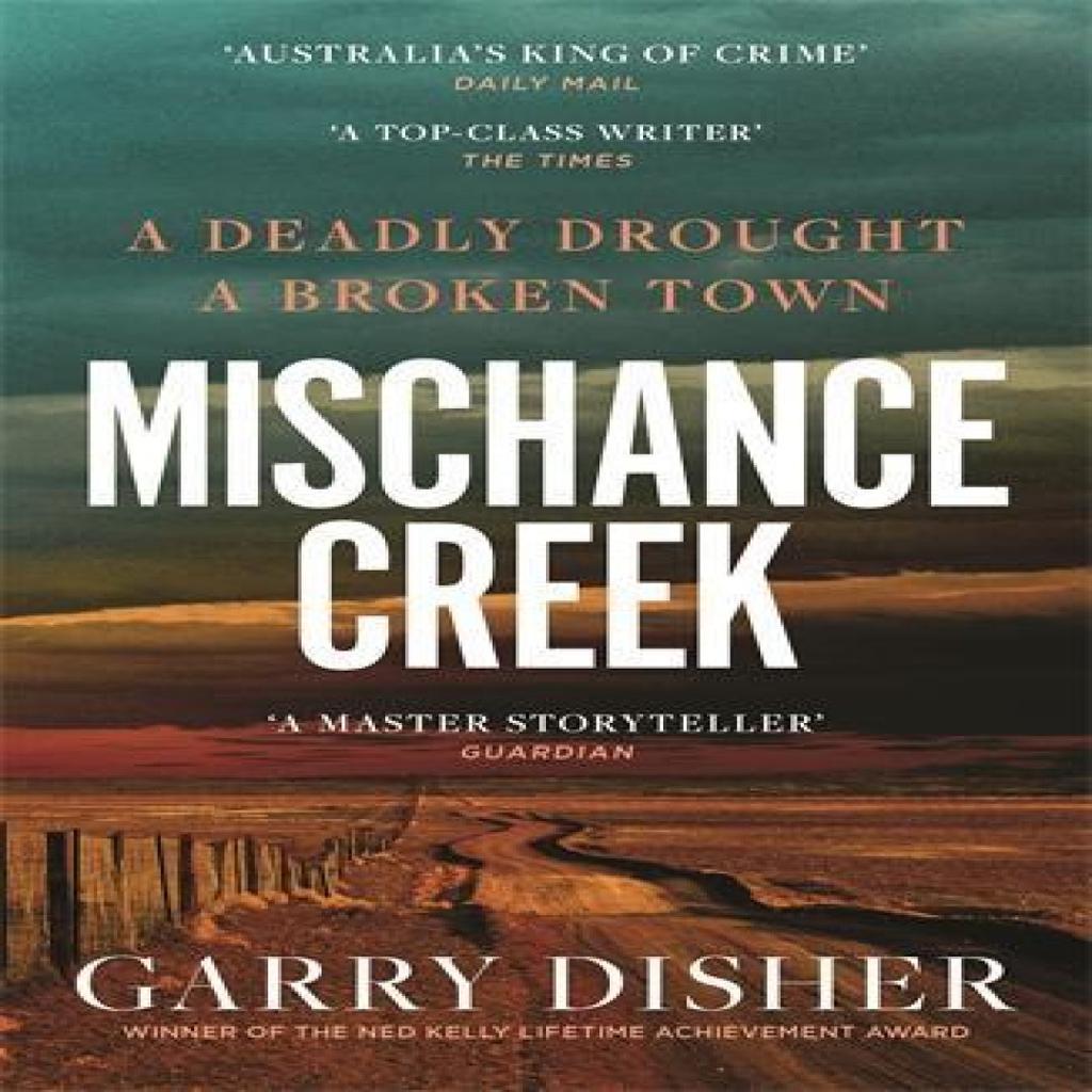 Mischance Creek by Garry Disher Paperback Book 9781805226017