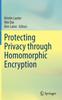 The Protecting Privacy Through Homomorphic Encryption Book