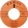 7inch Record CHARLIE GRACIE - Fabulous 107 Cameo 1957 US Rock Used