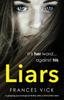The Liars : A Gripping Psychological Thriller with a Shocking Twist Book