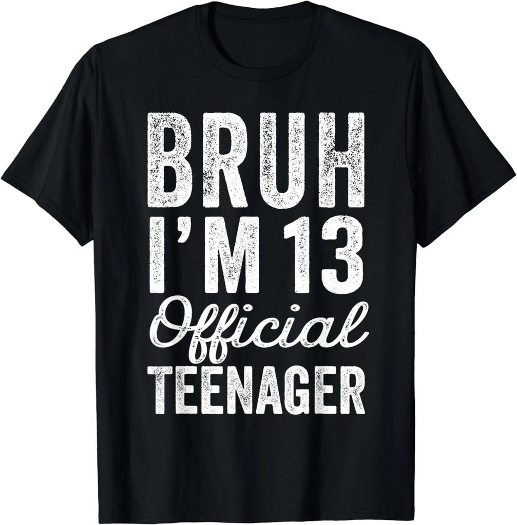 Bruh I'm 13 Official Teenager 13 Year Old Boy Gifts Birthday Gift Unisex T-Shirt