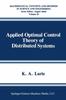 The Applied Optimal Control Theory of Distributed Systems : 43 Book