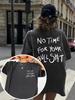 Винтажная футболка NO TIME FOR YOUR BULLSHIT WoUnisexs Unisex с коротким рукавом, свободная, для уличного стиля, хлопковая, всесезонная, 2026