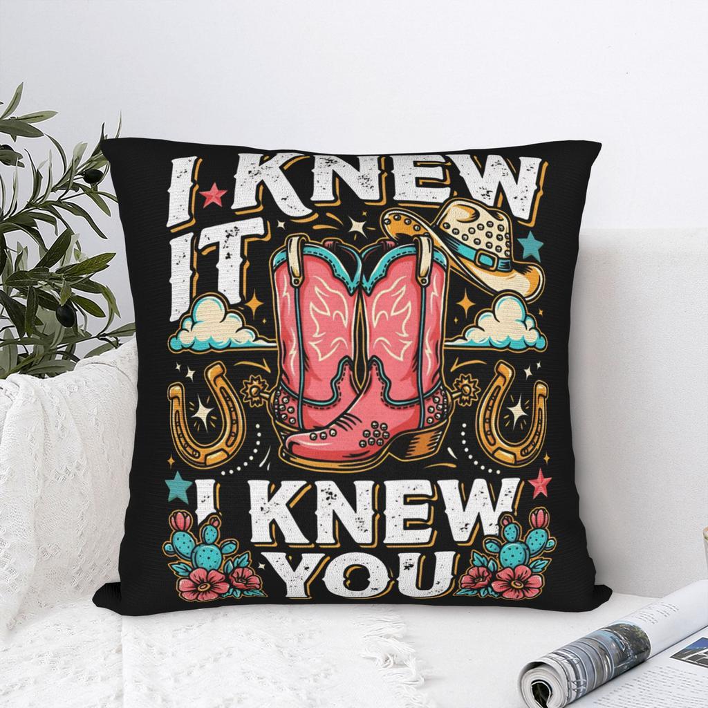 Western Cowgirl Boots Women Kids Girl I Knew It I Knew You Pillowcase Cushion Cover Decoration TS5 Pillow Case Cover Home Square