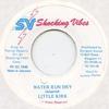7-дюймовая пластинка LITTLE KIRK - Water Run Dry Shocking Vibes 1995 Ямайка Регги, Ска и Даб