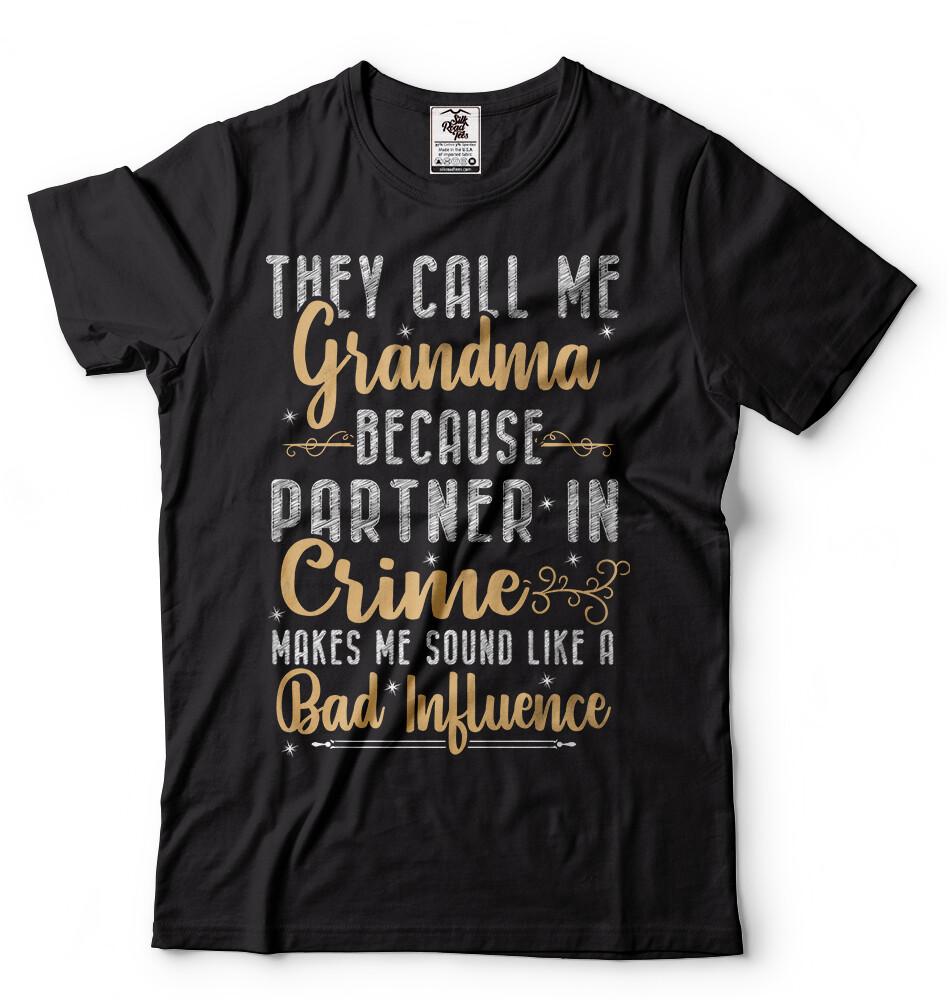 Grandma T-shirt Gift for Grandmother Funny Unisex Shirt Grandmother Birthday Tee