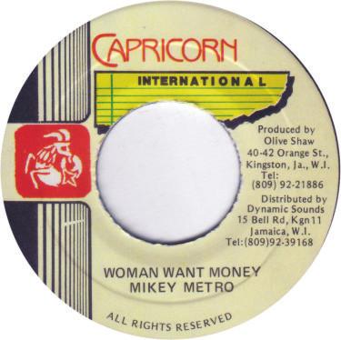 7-дюймовая пластинка MIKEY METRO - Woman Want Money NONE Capricorn Inter Ямайский Регги, Ска и Даб Б/У