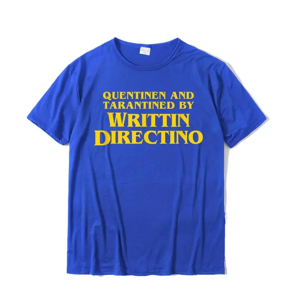Quentinen And Tarantined By Writtin Directino - Funny Meme T-Shirt Tops Tees Hot Sale Normal Cotton Men T Shirt Crazy Oversized
