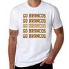 Go Broncos Repeating Letters T-Shirt Man T Shirts for Men Casual T Shirts for Man Slim Fit T Shirts with Prints T-Shirt