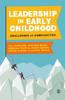 Книга Leadership In Early Childhood : Challenges and Complexities