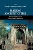 Книга Making Ancient Cities by UNKNOWN - Paperback