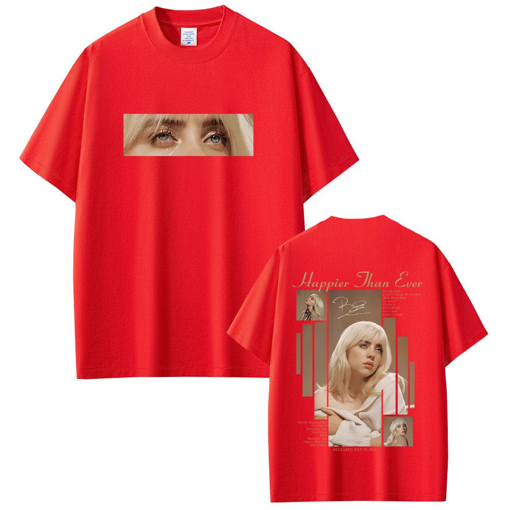 Happier Than Ever 2025 Tshirt Men Women Fashion Pop Music Short Sleeve T Shirts Unisex Hip Hop Oversized Tshirts Streetwear