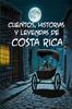 Книга Cuentos, Historias Y Leyendas De Costa Rica : 2