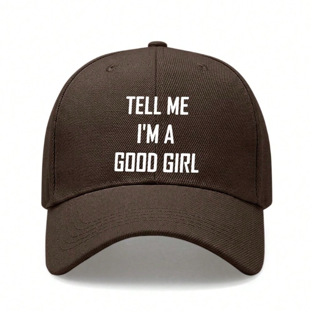 [Slogan Baseball Cap] Women's "TELL ME I'M A GOOD GIRL" Print Cream Hat, Adjustable Soft Breathable, Sun Protection Casual Street Dad Cap
