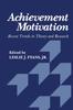 Книга Achievement Motivation : Recent Trends In Theory and Research