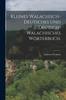 Книга Kleines Walachisch-Deutsches Und Deutsch-Walachisches Worterbuch.