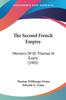Книга The Second French Empire Memoirs Of Dr Thomas W Evans Memoirs Of Dr Thomas by Thomas Wiltberger Evans - Paperback