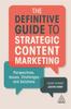 Книга The Definitive Guide To Strategic Content Marketing : Perspectives, Issues, Challenges and Solutions