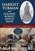 Книга Harriet Tubman and Colonel Robert Gould Shaw: The Forgotten Partnership To Abolish Slavery