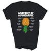 Anatomy Of A Pineapple Swinger Funny Upside Down Pineapple Unisex Shirt Gift