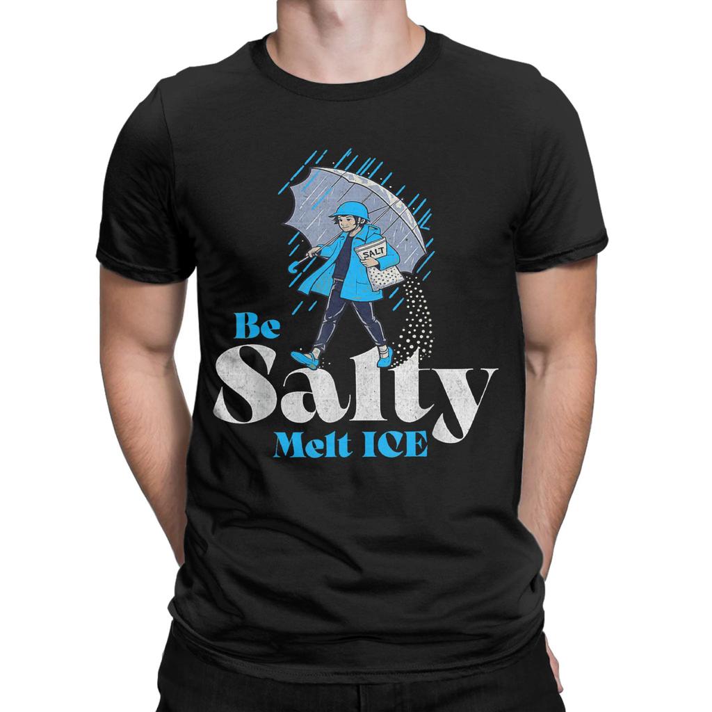 Mens TShirt Be Salty Melt ICE Casual Cotton Tees Short Sleeve T Shirts O Neck Clothes Adult