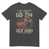 I Aint Perfect But I Do Have A Dd214 For An Old Unisex Gifts TShirt