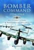 The Bomber Command 1936-1968 : A Reference To the Men - Aircraft & Operational History Book