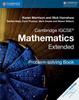 Книга Cambridge IGCSE?? Mathematics Extended Problem-solving Book