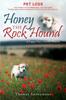 Книга Honey the Rock Hound : A Puppy Dies a Family Mourns