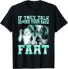 Если они говорят за спиной, Пукающий Волк Смешные Надписи Футболка