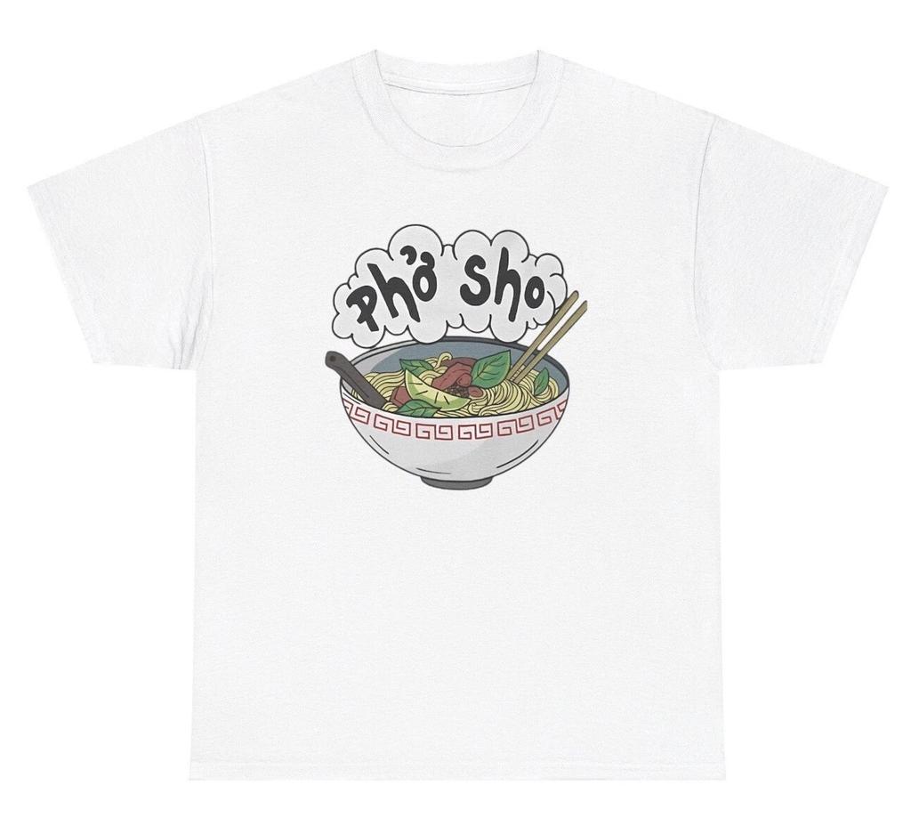 Pho Sho Soup T Shirt Funny Silly Soup Lover Parody Humor Gift Ironic Gen Z Tee
