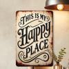 Винтажная железная табличка "Это мое счастливое место" - 1 шт., Рустикальный металлический декор для стен дома, сада, кухни, гаража, фермерского дома
