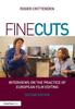 Книга Fine Cuts: Interviews On the Practice of European Film Editing