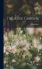 The The Rose Garden Book