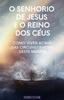Книга O Senhorio De Jesus Cristo E O Reino Dos Ceus : Como Viver Acima Das Circunstancias Deste Mundo