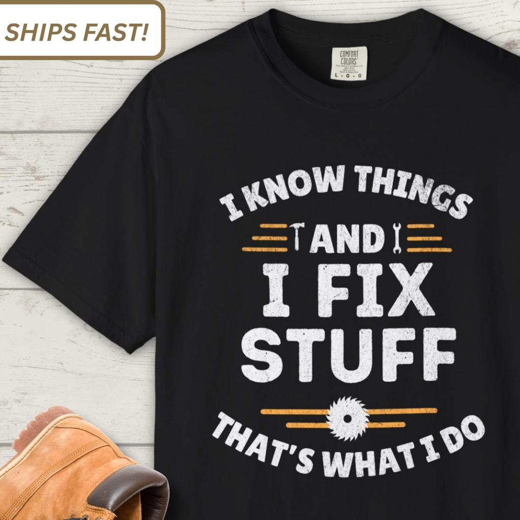 Vintage I Know Things and I Fix Stuff T-shirt | Handyman Tee