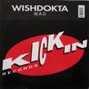 12-дюймовая пластинка WISHDOKTA - M.A.D KICK21 Kickin Records 1992 Великобритания Танцевальная и электронная музыка Б/У