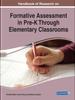 The Handbook of Research On Formative Assessment In Pre-K Through Elementary Classrooms Book