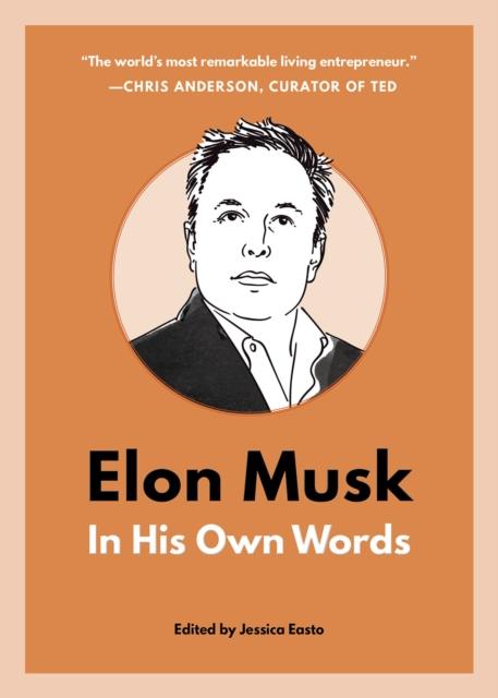The Elon Musk: In His Own Words Book