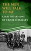 Книга The Men Will Talk To Me (Ernie O'Malley Series Kerry) : Interviews from Ireland's Fight for Independence