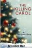 Книга The Killing Carol : An Anna Greenan Mystery : 1