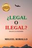 Книга ?Legal O Ilegal? Esa Es La Cuestion