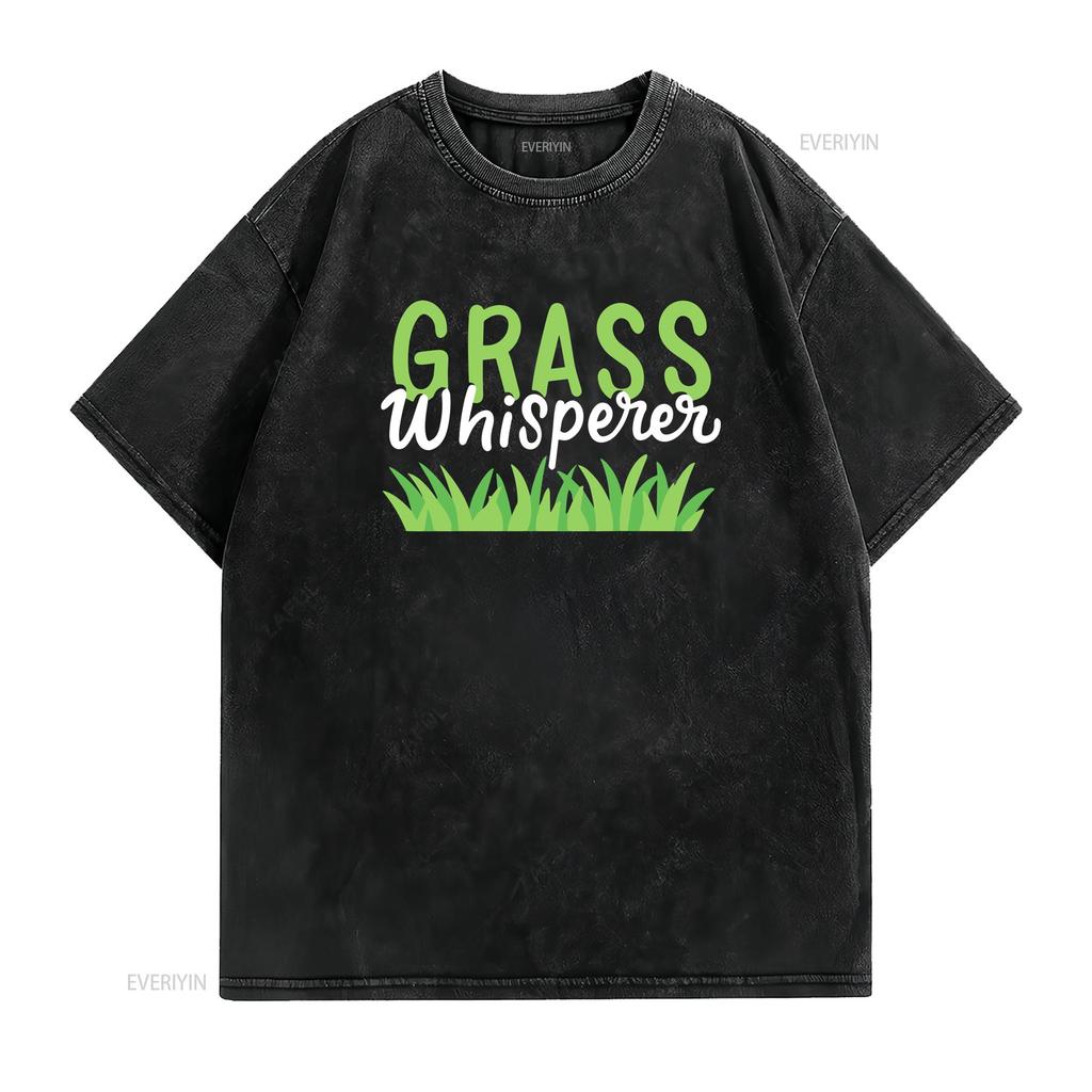 Lawn Mowing T Shirt Care Mower Grass Whisperer  vintage Washed Slightly Versatile fashion designer clothes Stretched Soft